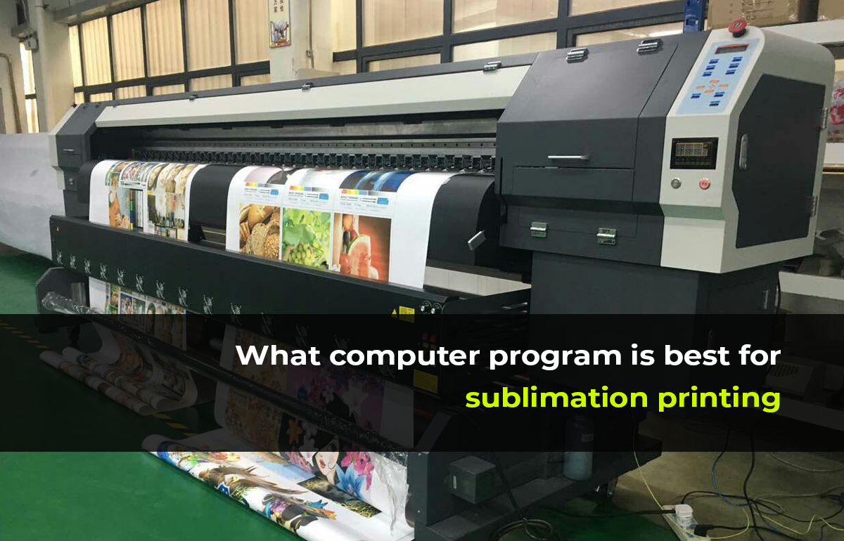 What computer program is best for sublimation printing